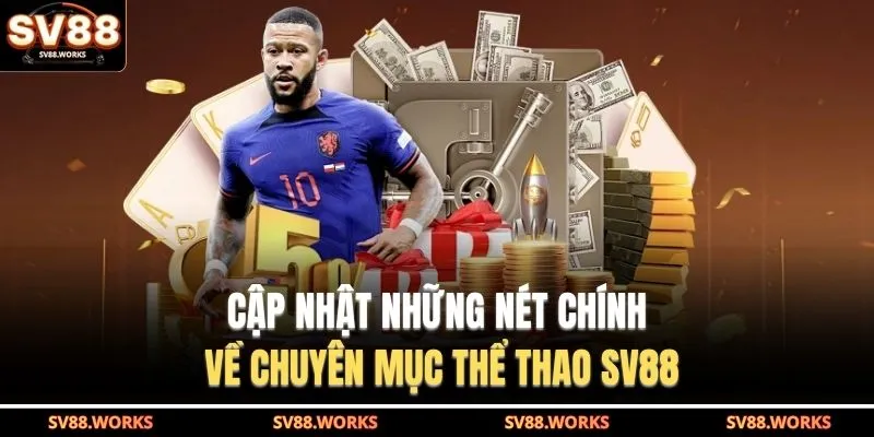 Thể Thao SV88 1 Cập nhật những nét chính về chuyên mục thể thao SV88